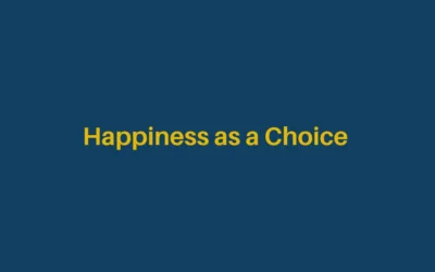Happiness as a Choice in the Journey of Conscious Creation