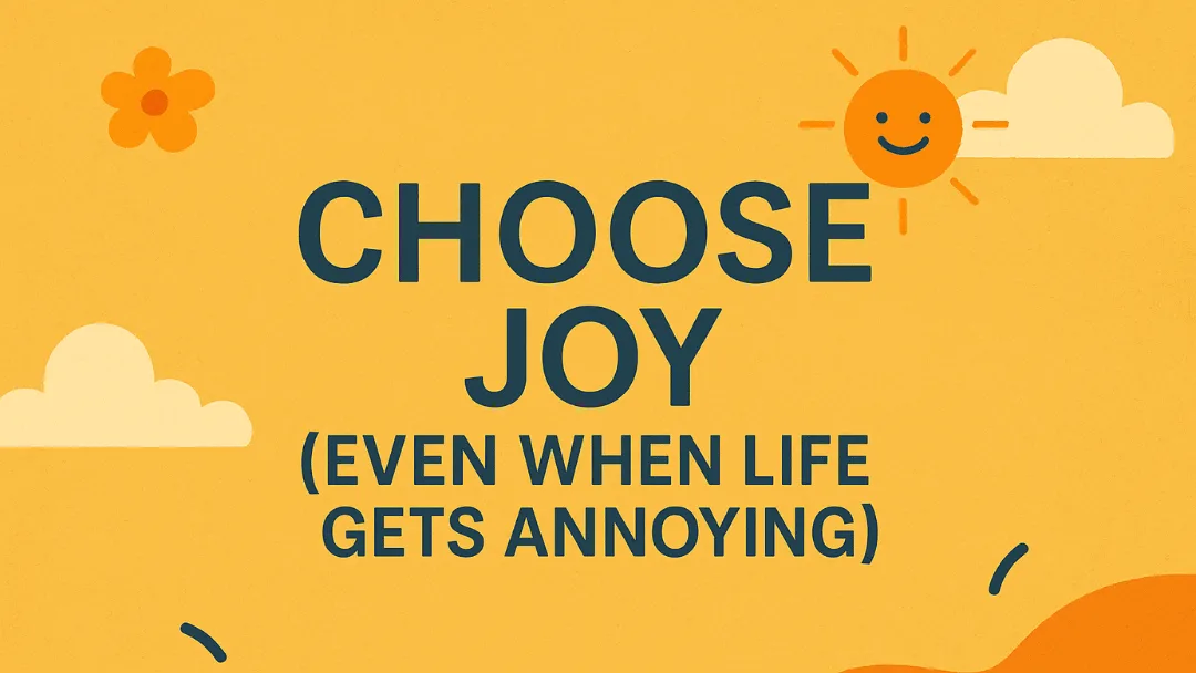Choose Joy